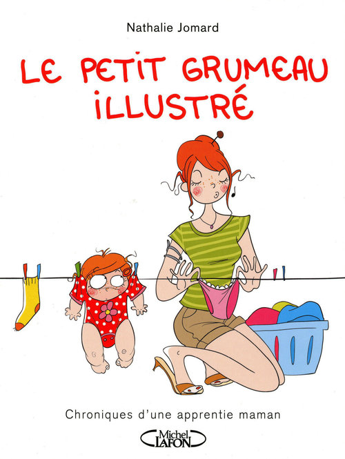 ebook cover of Le petit grumeau illustré - tome 1 Chroniques d'une apprentie maman, by Nathalie Jomard