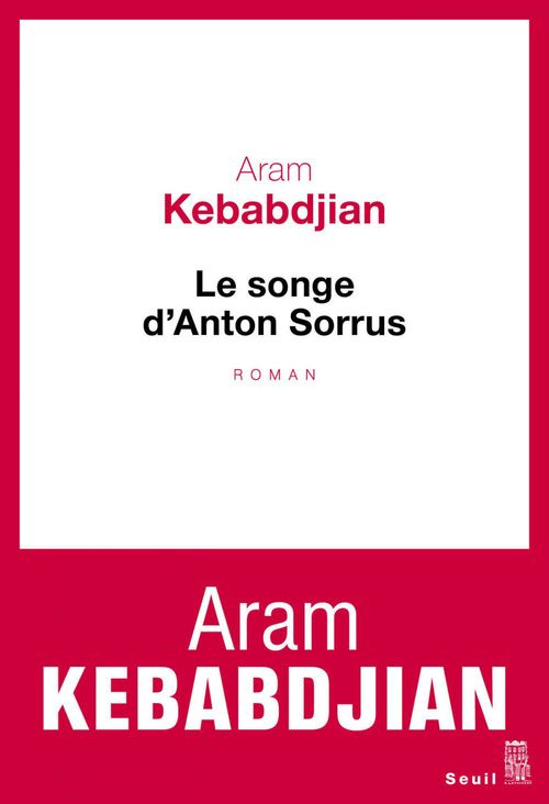 ebook cover of Le Songe d'Anton Sorrus, by Aram Kebabdjian