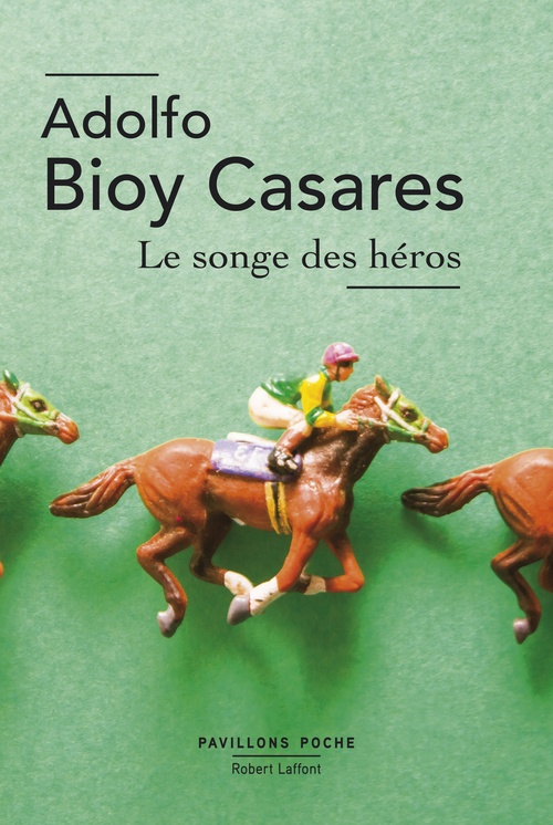 ebook cover of Le Songe des héros, by Adolfo Bioy Casares
