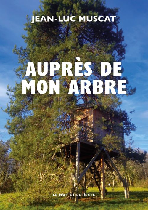 Couverture ebook de Auprès de mon arbre, de Jean-Luc Muscat
