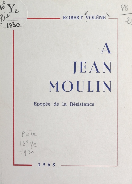 Couverture ebook de À Jean Moulin, de Robert Volene