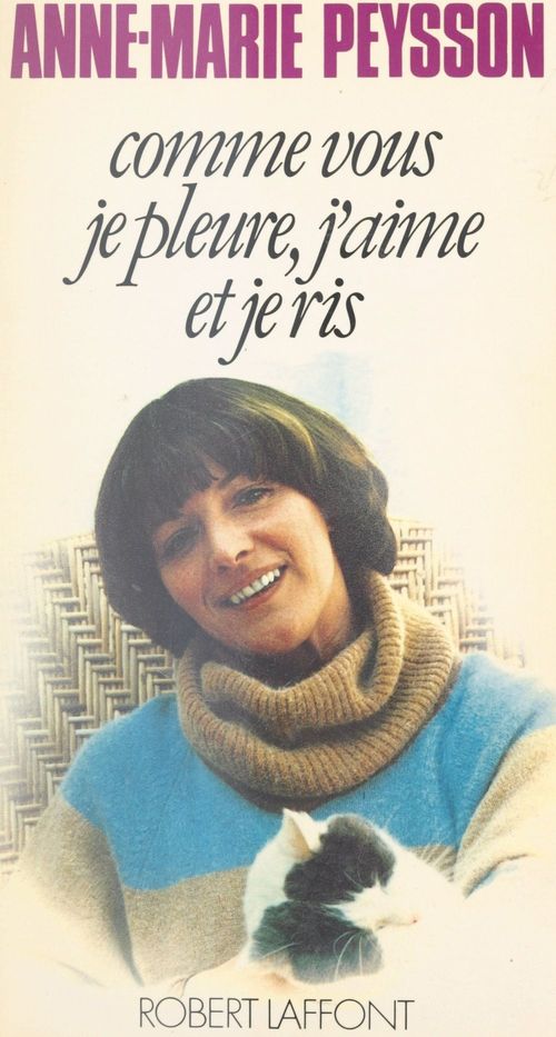 ebook cover of Comme vous, je pleure, j'aime et je ris, by Anne-marie Peysson