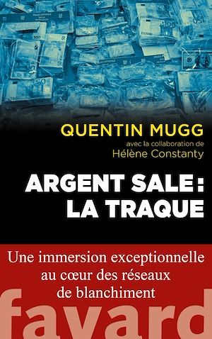 Couverture ebook de Argent sale : la traque, de Hélène Constanty, Quentin Mugg