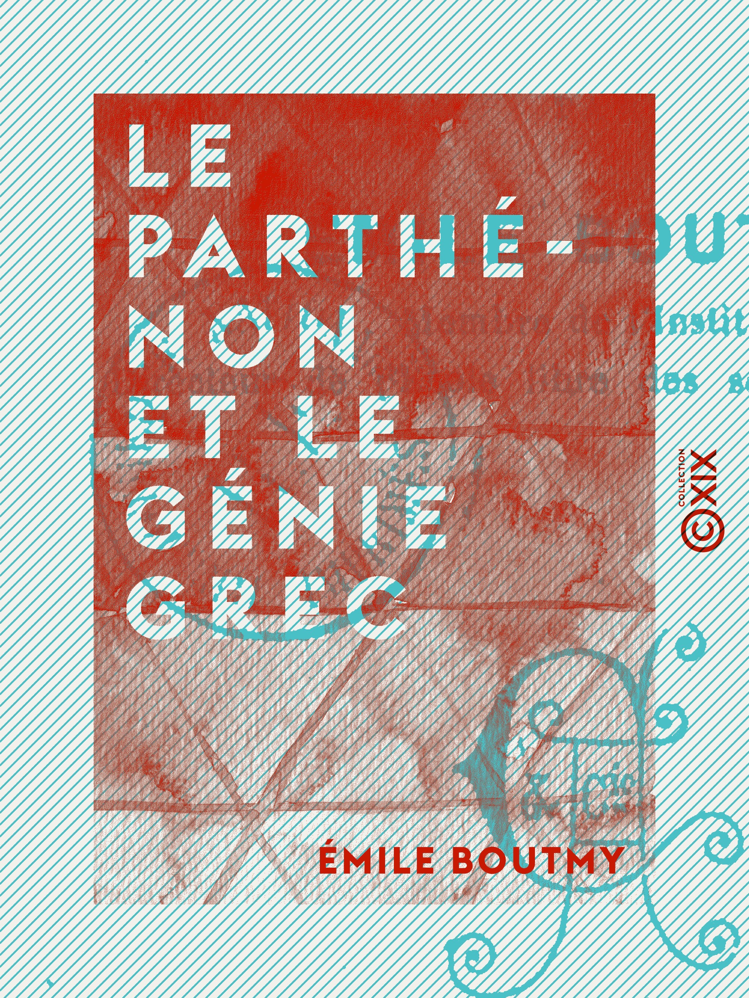 ebook cover of Le Parthénon et le génie grec, by Emile Boutmy