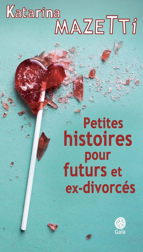 ebook cover of Petites histoires pour futurs et ex-divorcés, by Katarina Mazetti
