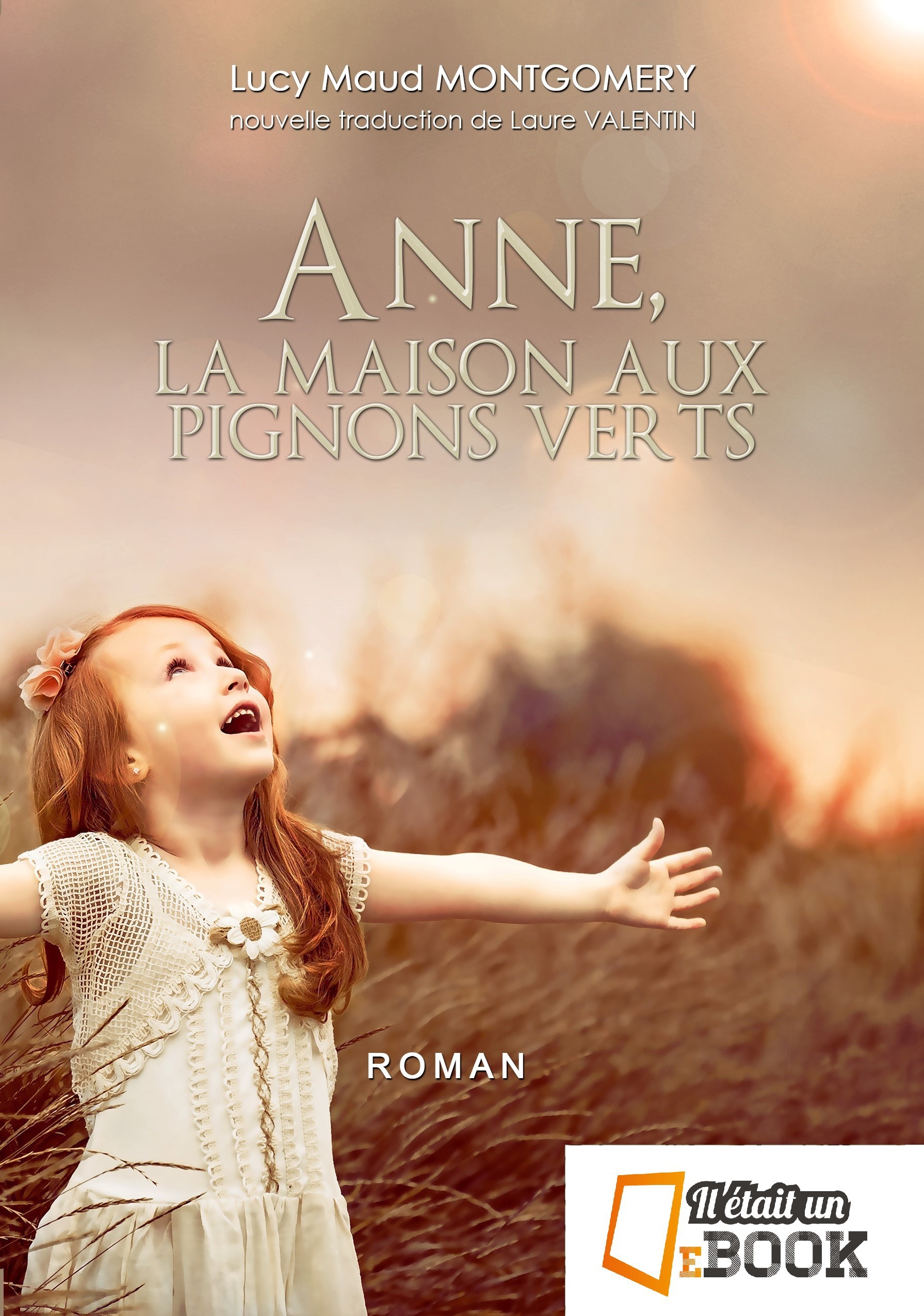 ebook cover of Anne, la maison aux pignons verts, by Lucy Maud Montgomery