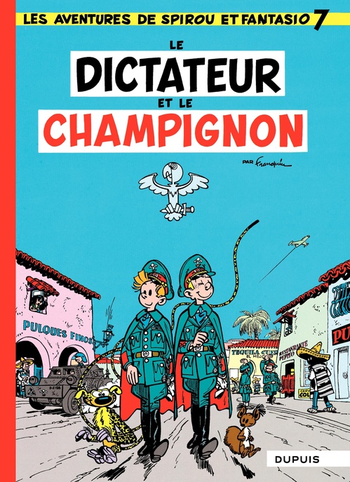 Couverture ebook de Spirou et Fantasio - Tome 7 - Dictateur et champignon, de Rosy, André Franquin