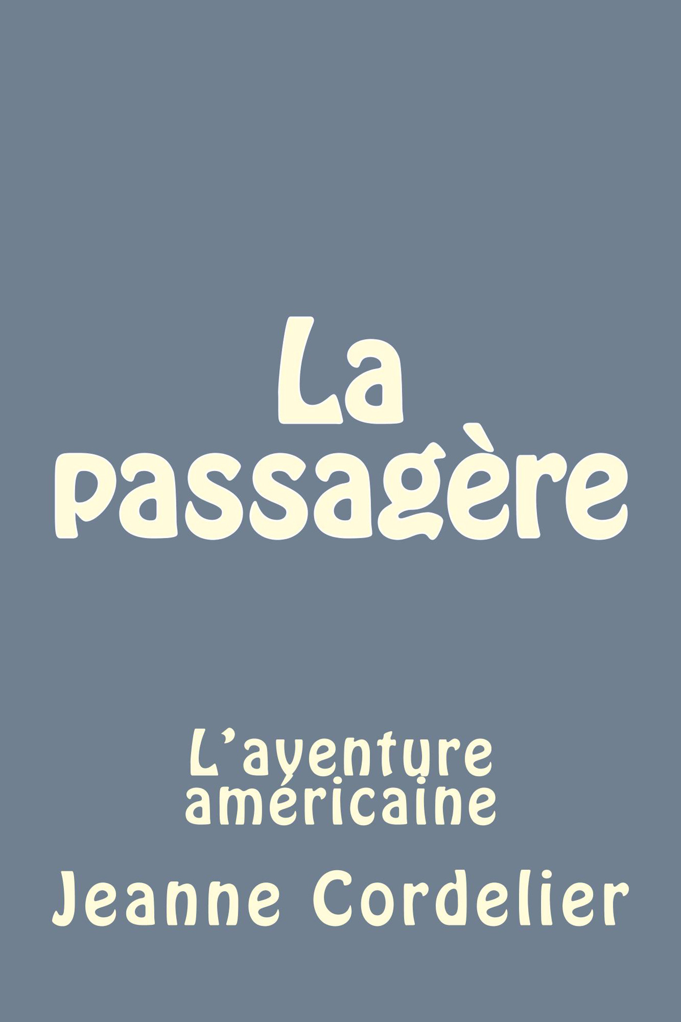ebook cover of La Passagère, by Jeanne Cordelier