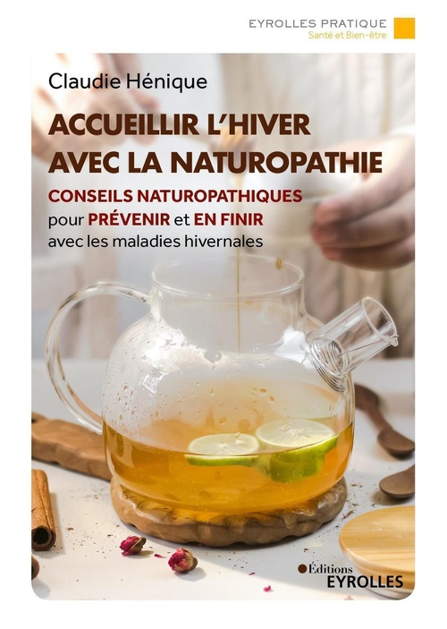 ebook cover of Accueillir l'hiver avec la naturopathie, by Claudie Hénique