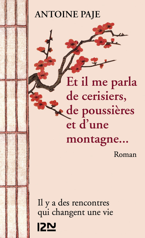 Couverture ebook de Et il me parla de cerisiers, de poussières et d'une montagne, de Antoine Paje