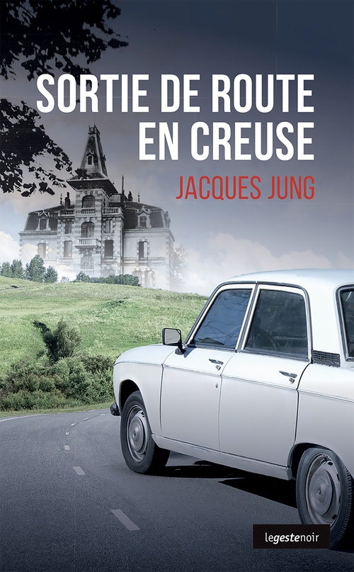 ebook cover of Sortie de route en Creuse, by Jacques Jung