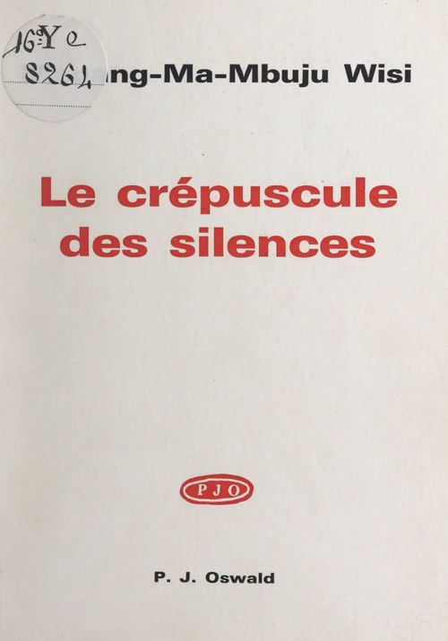 ebook cover of Le crépuscule des silences, by Magang-Ma-Mbuju Wisi (Pierre-Edgar Mound