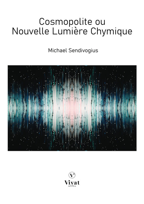 ebook cover of Cosmopolite ou nouvelle lumière chymique, by Michael Sendivogius
