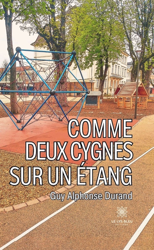 ebook cover of Comme deux cygnes sur un étang, by Guy Alphonse Durand