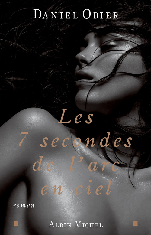 Couverture ebook de Les 7 secondes de l'arc-en-ciel, de Daniel Odier
