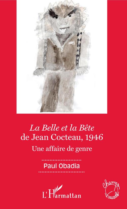 ebook cover of La Belle et la Bête de Jean Cocteau, 1946, by Paul Obadia