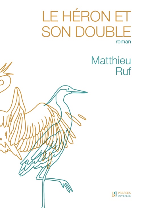 Couverture ebook de Le héron et son double, de Matthieu Ruf