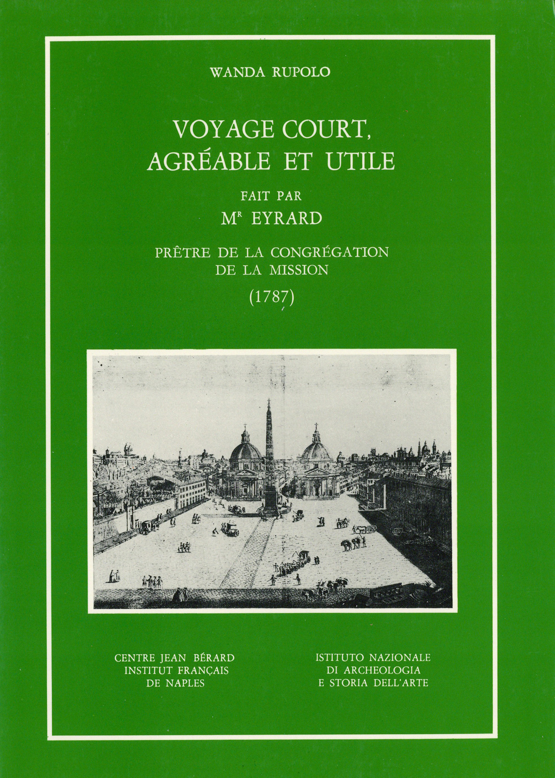 ebook cover of Voyage court, agréable et utile fait par Mr Eyrard, prêtre de la congrégation de la Mission (1787), by Franois Eyrard