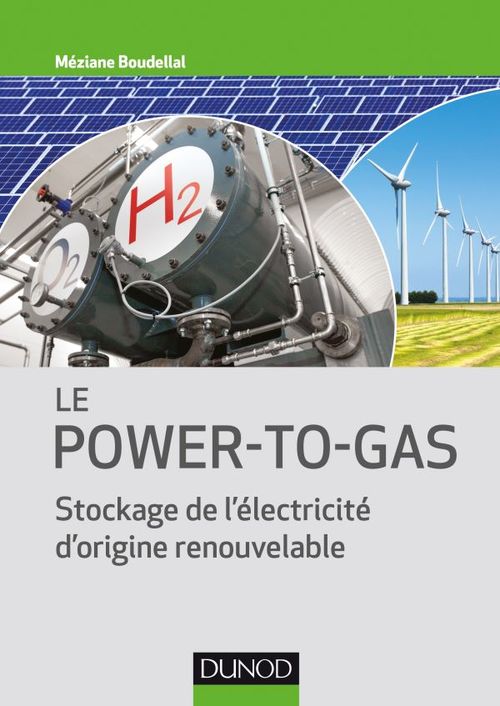 Couverture ebook de Le Power-to-Gas, de Méziane Boudellal
