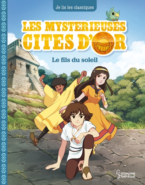 Couverture ebook de Les mystérieuses Cités d'Or T1, de Anne Kalicky