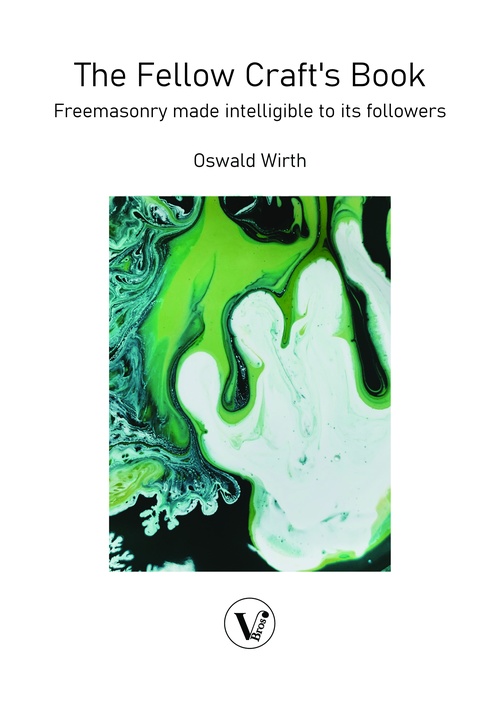 Couverture ebook de Freemasonry made intelligible to its followers, de Oswald Wirth
