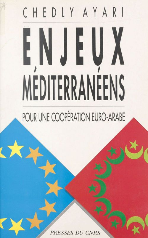 Couverture ebook de Enjeux méditerranéens : pour une coopération euro-arabe, de Chedli Ayari