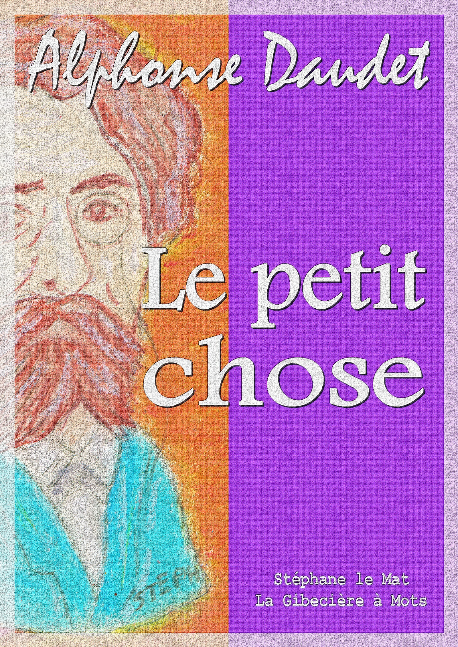 ebook cover of Le petit chose, by Alphonse Daudet