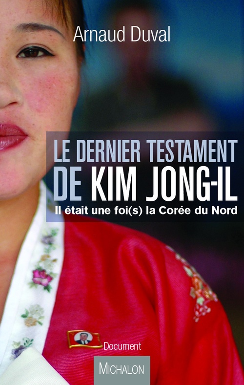 Couverture ebook de Le dernier testament de Kim Jong-il, de Arnaud Duval
