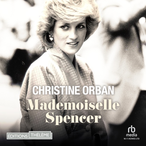 audiobook cover of Mademoiselle Spencer, by Christine Orban