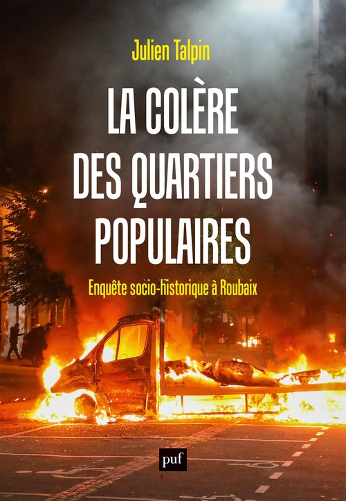 ebook cover of La colère des quartiers populaires - Enquête socio-historique à Roubaix, by Julien Talpin