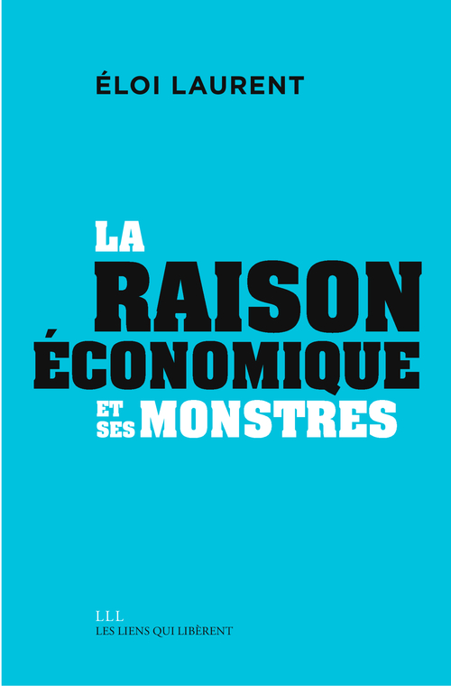 Couverture ebook de La "raison" économique et ses monstres, de Eloi Laurent