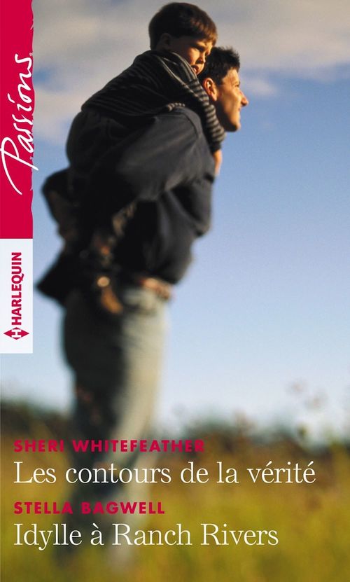Couverture ebook de Les contours de la vérité - Idylle à Ranch Rivers, de Stella Bagwell, Sheri Whitefeather