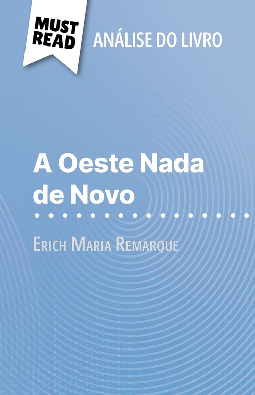 ebook cover of A Oeste Nada de Novo de Erich Maria Remarque (Análise do livro), by Delphine Le Bras