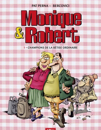 Couverture ebook de Monique & Robert - Tome 01, de Philippe Bercovici, Patrice Perna