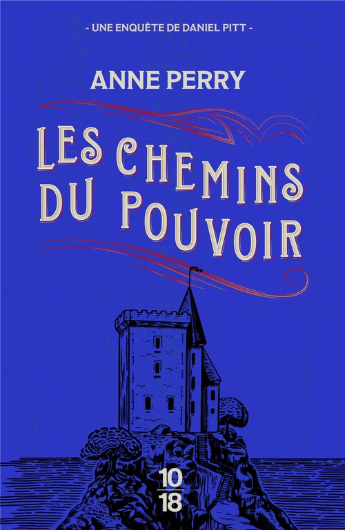 Couverture ebook de Les chemins du pouvoir, de Anne Perry