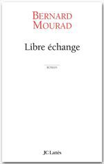 ebook cover of Libre échange, by Bernard Mourad