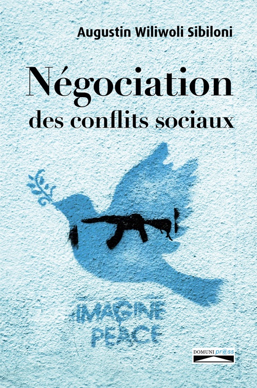 ebook cover of Négociation des conflits sociaux, by Augustin Wiliwoli Sibiloni