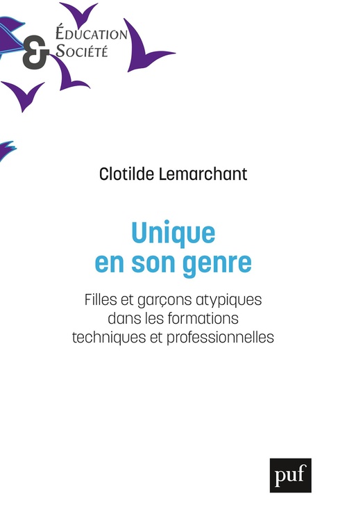 ebook cover of Unique en son genre : Filles et garçons atypiques dans les formations techniques et professionnelles, by Clotilde Lemarchant