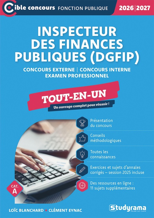 Couverture ebook de Inspecteur des finances publiques (DGFIP) - Tout-en-un - Catégorie A - Concours 2026-2027, de Clément Eynac, Loïc Blanchard