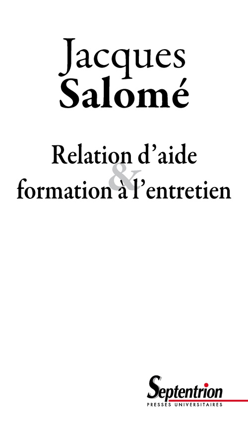 Couverture ebook de Relation d´aide et formation à l´entretien, de Jacques Salomé