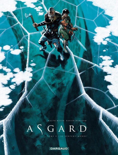 Couverture ebook de Asgard - Tome 2 - Le Serpent-Monde, de Caroline Delabie, Xavier Dorison, Ralph Meyer
