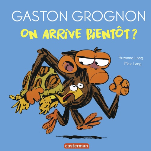 ebook cover of Gaston Grognon - On arrive bientôt ?, by Suzanne Lang