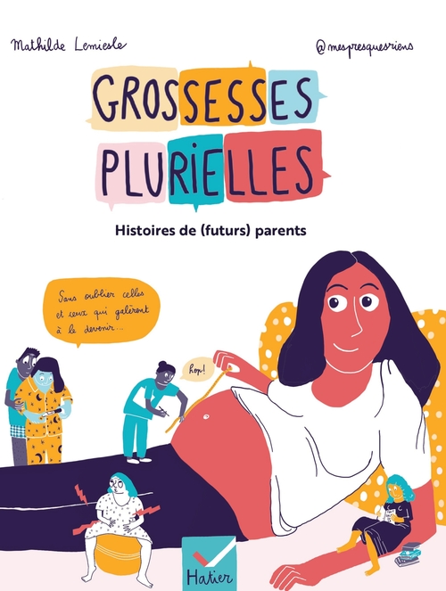 Couverture ebook de Grossesses plurielles - Histoires de (futurs) parents, de @mespresquesriens, Mathilde Lemiesle