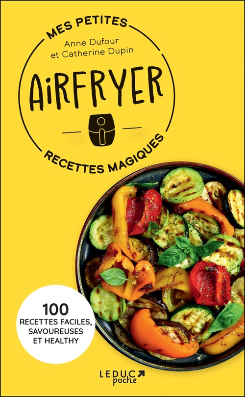 ebook cover of Mes petites recettes magiques Airfryer, by Haim Livai, Anne Dufour, Catherine Dupin