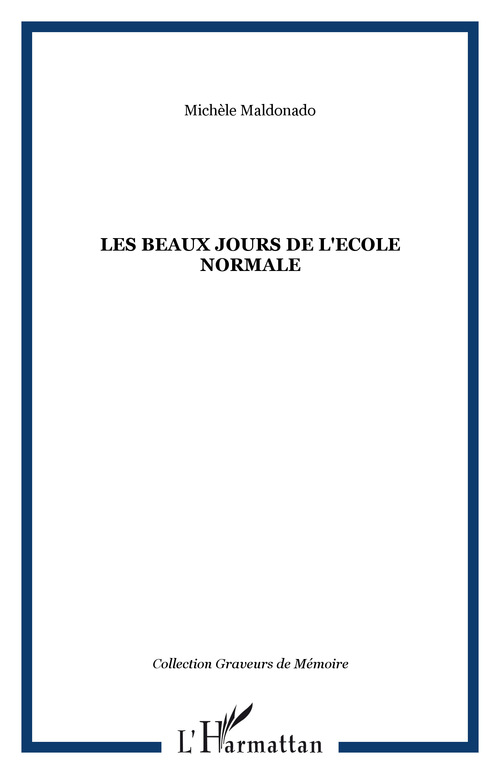 Couverture ebook de Les beaux jours de l'Ecole Normale, de Michele Maldonado