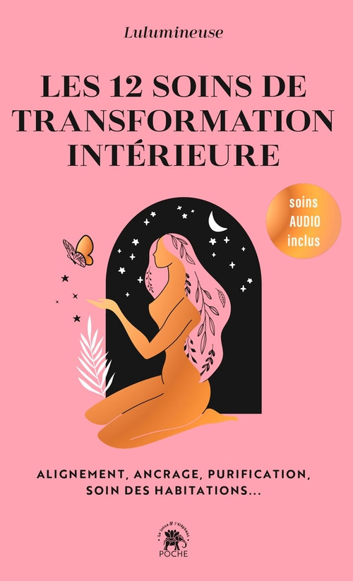Couverture ebook de Les 12 soins de transformation intérieure, de Lulumineuse