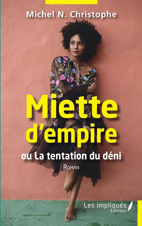 Couverture ebook de Miette d'empire, de Michel N'youngou Christophe