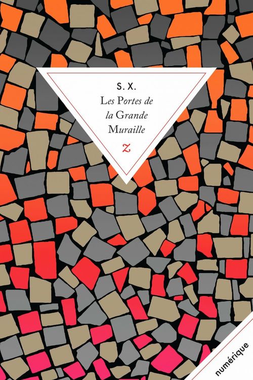 Couverture ebook de Les Portes de la Grande Muraille, de S. X.