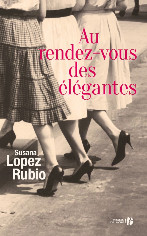 Couverture ebook de Au rendez-vous des élégantes, de Susana Lopez rubio