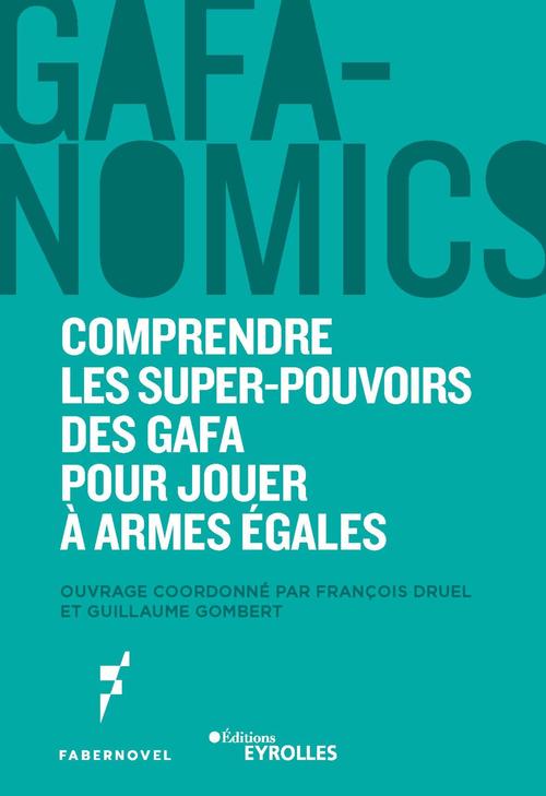 ebook cover of GAFANOMICS, by François Druel, Guillaume Gombert